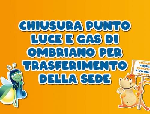 Comunicazione chiusura Punto Luce e Gas di Ombriano per trasferimento della sede